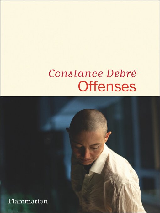 Title details for Offenses by Constance Debré - Available